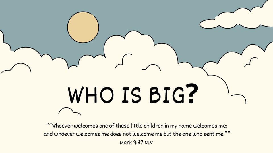 Who is big?